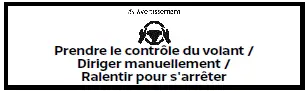 Nissan Rogue - Avertissement mains sur le volant (volant non tenu)